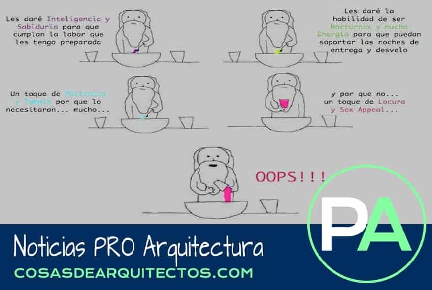 Noticias PRO Arquitectura. Cuando Dios creó a los arquitectos.